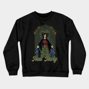 Hail Mary Crewneck Sweatshirt